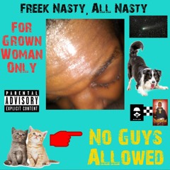 Freek Nasty, All Nasty (Prod. Chris)