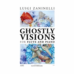 Luigi Zaninelli - Ghostly Visions for Flute and Piano