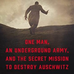 PDF/READ/DOWNLOAD The Volunteer: One Man, an Underground Army, and the Secret Mission to Destroy
