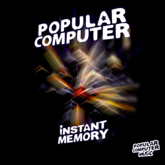 Instant Memory