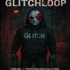 GlitchLoop