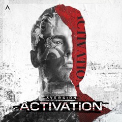 Aversion - Activation [OUT NOW]