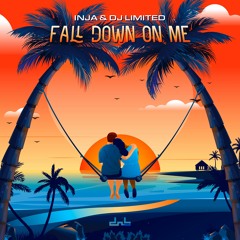 Inja & DJ Limited - Fall Down On Me