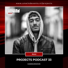 Projects Podcast 33 - RUL3 / HardGroove