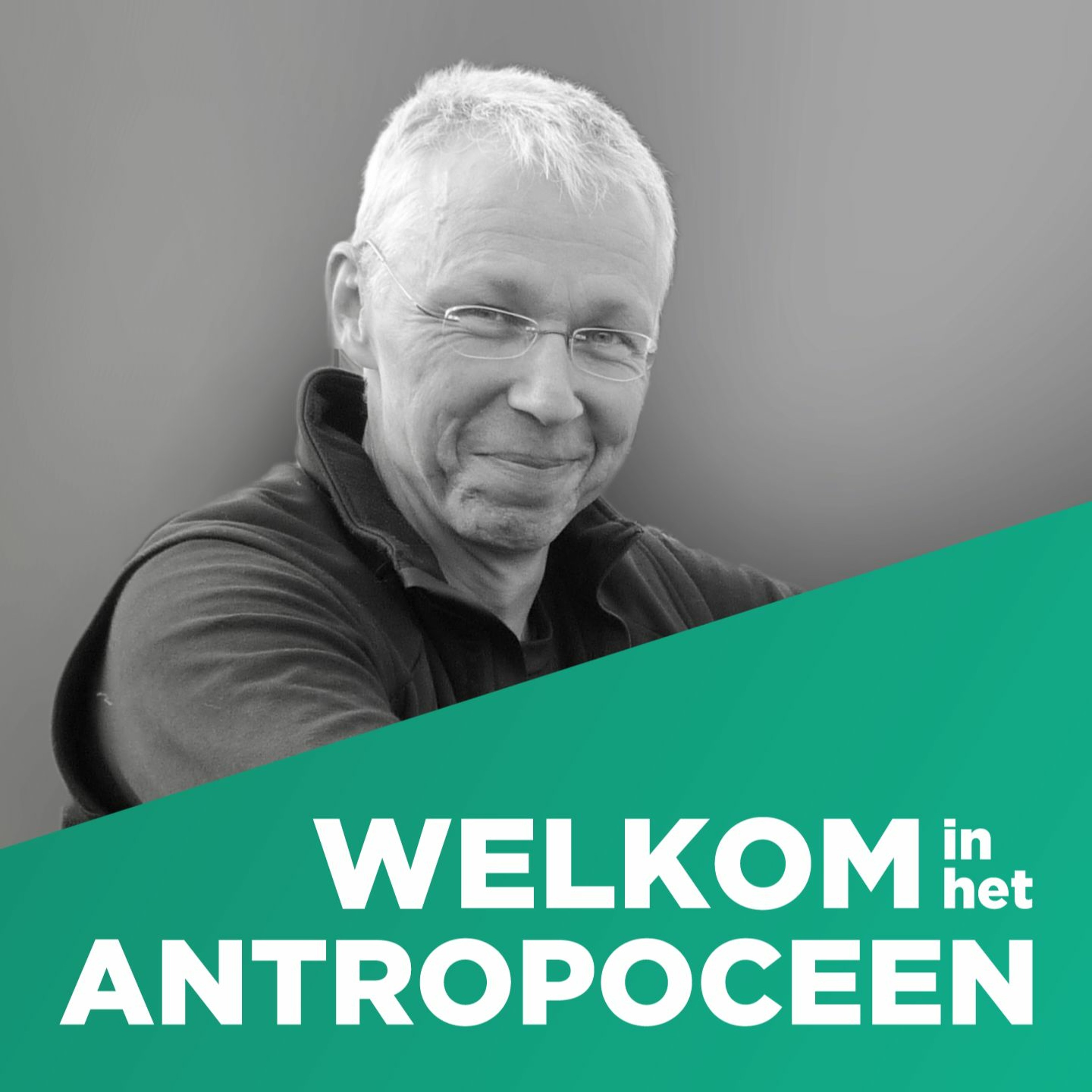 Welkom in het Antropoceen