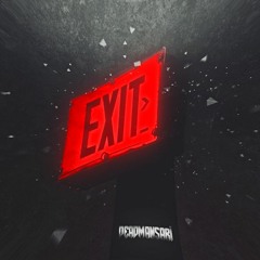 EXIT