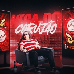 MEGA DO CORUJÃO - DJ LAI (ATLÉTICA DE DIREITO PUC LONDRINA)