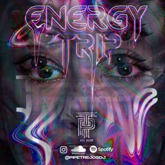 SET ENERGY TRIP Mix - Pipe Trejos Dj
