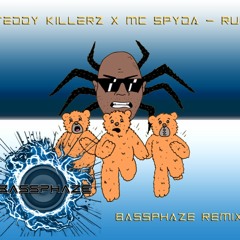 Teddy Killerz X MC Spyda - Run [BassPhaze Remix]
