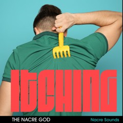 ITCHING - By NACRE