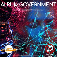 AI Run Government (Narration Only)