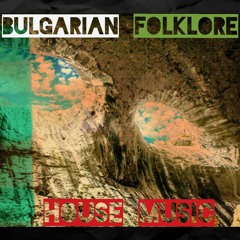 Bulgarian folklore House music