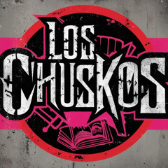LOS CHUSKOS - SER (1999)