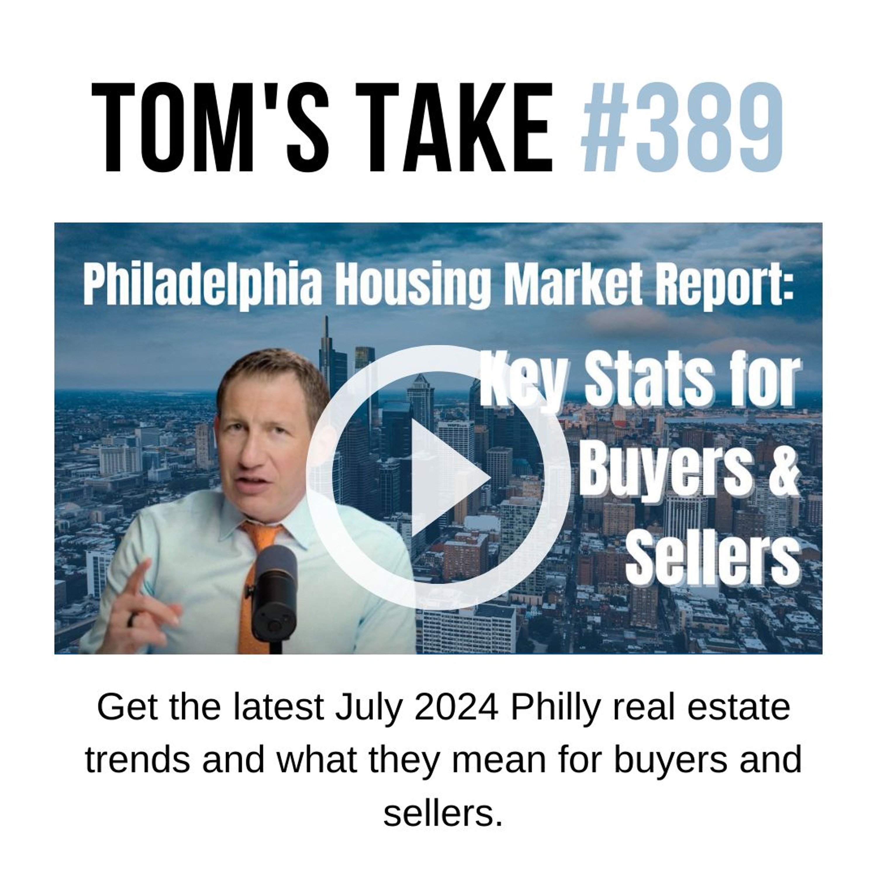 Philadelphia Metro Area Real Estate Market Update: July 2024 | Tom’s Take 389 episode artwork