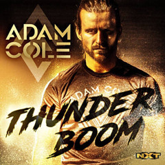 WWE Adam Cole - Thunder Boom (Entrance Theme)