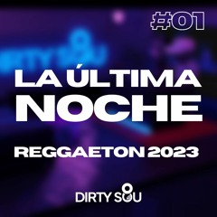 LA ÚLTIMA NOCHE #01 - Sesión Reggaeton 2023 | Coco Chanel, La Jumpa, Mercho,  Playa del Ingles