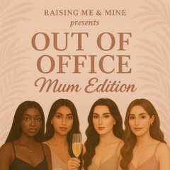 Raising Me & Mine- Brunch Edition (27.07.25) | Live Auido