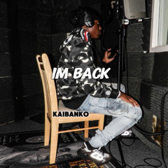 im back - kaibanko