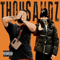 Thousandz (OMT Nate x Fastmoney RK)