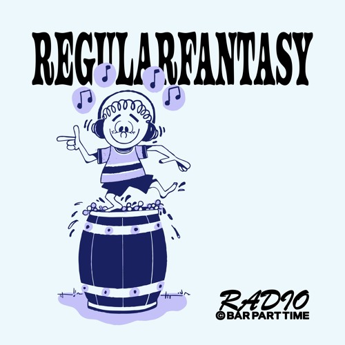 B.P.T. Radio 037: Regularfantasy