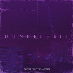 Free DL | Nacht Der Verdammten (ft. Whosdom) - Dunkelheit [KALTE NACHT]