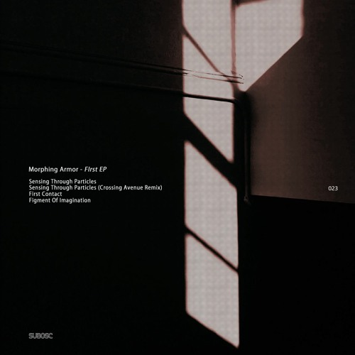 PREMIERE : Morphing Armor - Figment Of Imagination [Subosc Records]