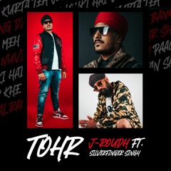 Tohr (Feat. SilverFinger Singh)