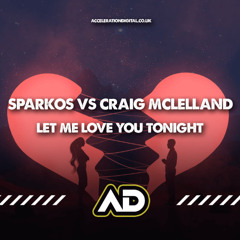 Craig  Mclelland Let me love You Tonight (Let There Be Static Donk Set Starter)