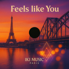 Feels like You