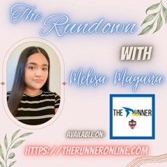 The Rundown with Melisa Magaña: Ep. 2
