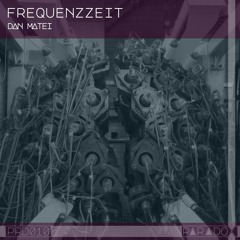 Dan Matei - Frequenzzeit [PRD010]