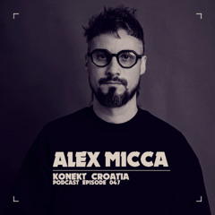Konekt Croatia Podcast #047 - Alex Micca