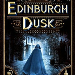 [PDF] Read Edinburgh Dusk (Ian Hamilton Mysteries Book 2) by  Carole Lawrence