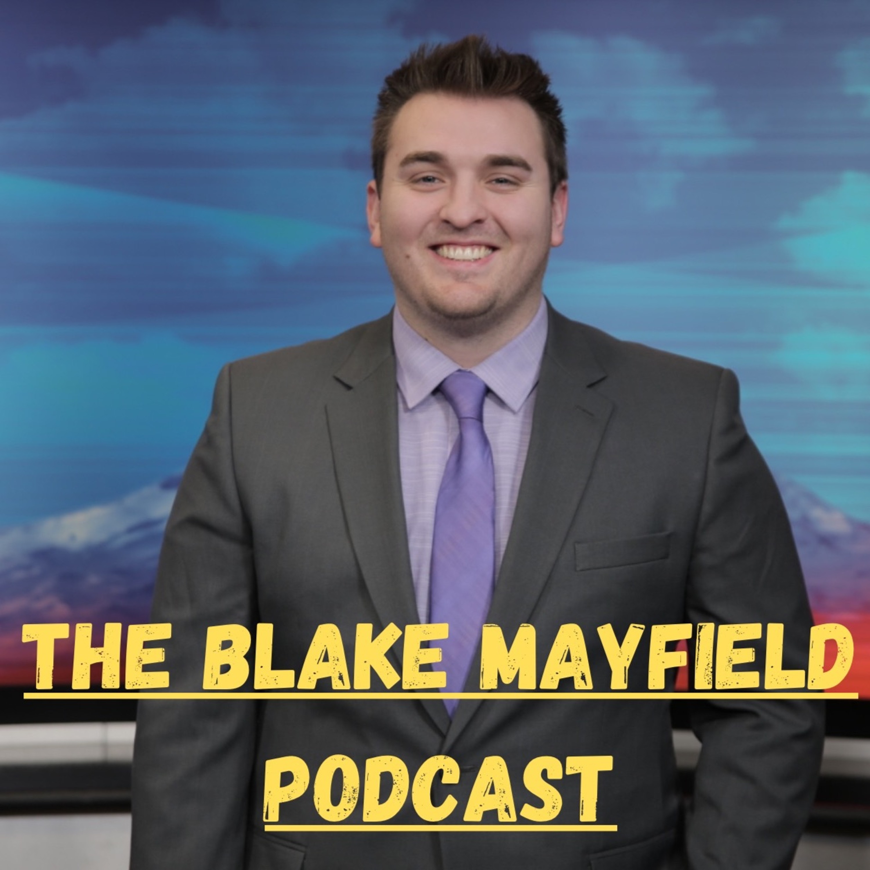 The Blake Mayfield Podcast