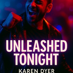 Unleashed Tonight