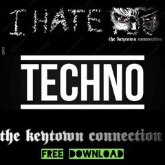 the keytown connection...I Hate Techno