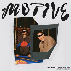 Tentendo & Mustbejohn - Motive (DJ R. Headbanger Remix)