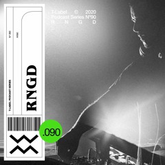 T-LABEL | Podcast #90 | RNGD