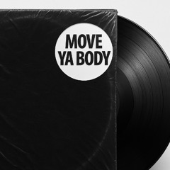 MOVE YA BODY