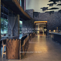 11 Dic Jose Solano Dj Set [Añejo Four Seasons]