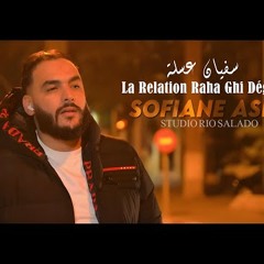 Sofiane Asla 2024 La Relation Raha Ghi Dégradé والفتك كي ندير © Avec YouSri |