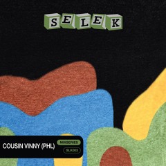 COUSIN VINNY (PHL) | SLK003 | MIX SERIES