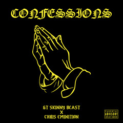 Confessions (Feat. Chris Eminition)