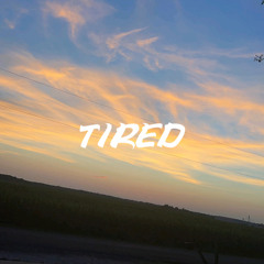 Tired (prod. joshwa)