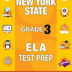 READ EPUB KINDLE PDF EBOOK New York State Grade 3 ELA Test Prep: New York 3rd Grade ELA Test Prep Wo