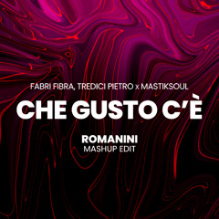 Fabri Fibra x Trecidi Pietro - Che Gusto C'è (ROMANINI MashUp Edit) *filtered for copyright