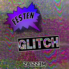 Glitch - (Prod. Floyd.wav, Recc)