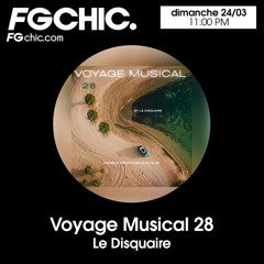 VOYAGE MUSICAL VOL. 28 BY LE DISQUAIRE