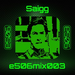 //e506mix003// Saigg