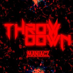 MANIACZ - Throw Down (Free Download)